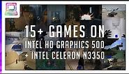 15 Video Games Running On Intel HD 500 + Intel Celeron N3350 (2024)