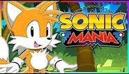 Tails Plays Sonic Mania (Old Reupload 2017)