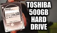 Toshiba 500GB Hard Drive | Short Review