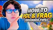 How To Become The BEST IGL & FRAGGER (Beginner Tips & Tricks)