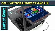 Dell Latitude Rugged 7214 HD 2 in - Review 2023