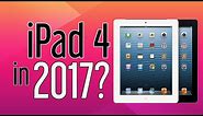 iPad 4 in 2017? REVIEW (iOS 10.3.3)