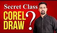Secret Class or Corel Draw...? You need Corel Draw, Must watch this video