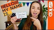How to Introduce Yourself to New Students [VIPKID]