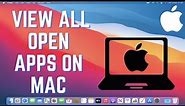 How to Find Out What Programs Are Running on Your MacBook | View all open apps on Mac