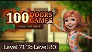 100 Doors Escape From School | Level 71 To Level 80