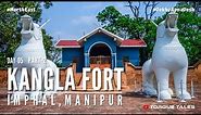 Kangla Fort | Imphal | Manipur