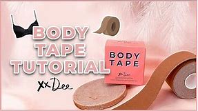 Dee's Body Tape Tutorial