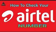 How to check my Airtel number | How can i check My SIM Number | USSD Code