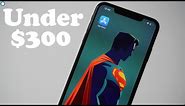 Best Iphones Under $300 for 2023 - Super Affordable Options