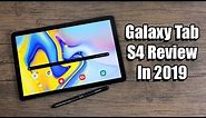 Samsung Galaxy Tab S4 Review In 2019 - An Amazing Android Tablet