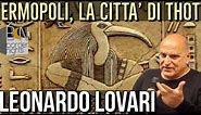 ERMOPOLI, LA CITTA' DI THOTH - LEONARDO PAOLO LOVARI