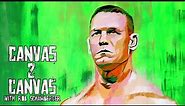 John Cena’s Time is NOW: WWE Canvas 2 Canvas