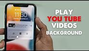 How to Play YouTube Videos in the Background (iPhone)