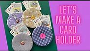 Let’s make a playing card holder