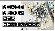 Beginners Mixed Media Tutorial