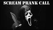 Scream Prank Call, Ghostface Phone Trolling! AMAZING VOICE!