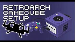 RetroArch GameCube Core Setup Guide - How To Play GameCube Games With RetroArch