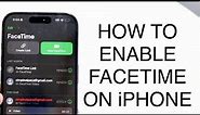 How To Enable Facetime On iPhone!