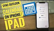 How to Sync Outlook Calendar With iPhone 13 pro max, 12, 11, XS Max, XR, iPhone X,8,7 (iOS 15)