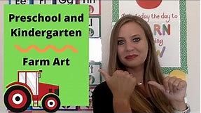 FARM Theme Part #7 - Preschool and Kindergarten Art!