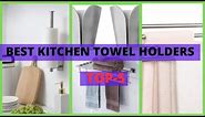 Best Kitchen Towel Holders | Best Kitchen Towel Holders