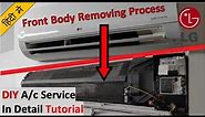 LG Ac DIY Full Service tutorial Process of Removing Front Body of Ac @ NO COST (₹:0)