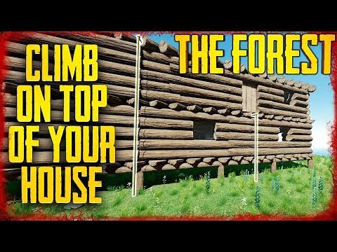 ADD CLIMBING ROPES & BRIDGES TO YOUR HOUSE | The Forest