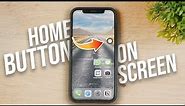 How to Add Home Button on iPhone Home Screen