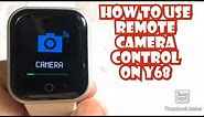 HOW TO USE REMOTE CAMERA CONTROL ON YOUR Y68 SMARTWATCH | TUTORIAL | ENGLISH