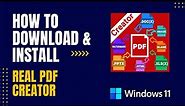 How to Download and Install Real PDF Creator For Windows