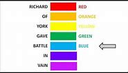 Easy way to remember Colors of the Rainbow! (Richard of York Gave Battle In Vain)