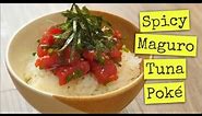 Spicy Maguro Bluefin Tuna Poke Donburi (Rice Bowl)