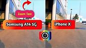Samsung A14 5g camera test vs iPhone x camera test