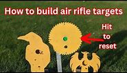 Building awesome resetting air rifle practice targets from scraps with basic tools!