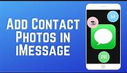 How to Add Contact Photos to iMessage