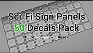 Sci-Fi Sign Panels 50 Decals Pack (DECAL machine 2.1 Ready)