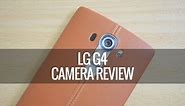 LG G4 Camera Review | Techniqued