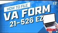 [2022] How To File VA Form 21-526EZ