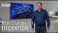 Efficient-core - Architecture Day 2021 | Intel Technology