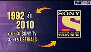 All Tv Serials Of SONY TV - 1995 To 2010 | PART 01 | Sony Tv Serial List