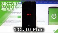 How to Access Recovery Mode on TCL 10 Plus – Recovery Menu Functions