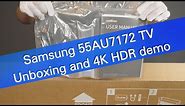 Samsung 55AU7172 TV unboxing and 4K HDR demo