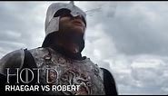 Game of Thrones Prequel: Rhaegar Targaryen VS Robert Baratheon | House of the Dragon