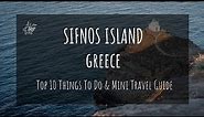Sifnos Greece: Top 10 Things To Do + Mini Travel Guide (Greek Islands)