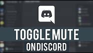 How To Toggle Mute on Discord! | Discord Mute Keybind Tutorial
