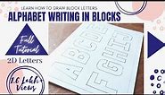 Alphabet Writing in Blocks A-Z Full Tutorial | Block Lettering easy | Learn how to draw Letters