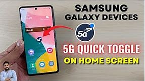 Samsung Galaxy Devices : How To Add 5G Quick Toggle On Home Screen
