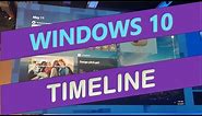 Windows 10 timeline Feature : how to use