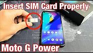 Moto G Power: How to Insert SIM Card Properly & Double Check Mobile Settings